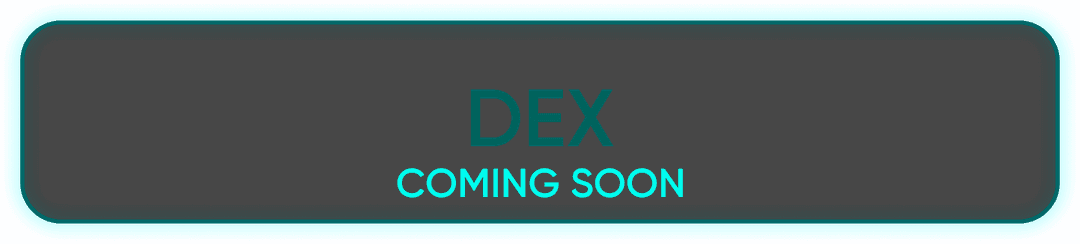 DEX Coming Soon...
